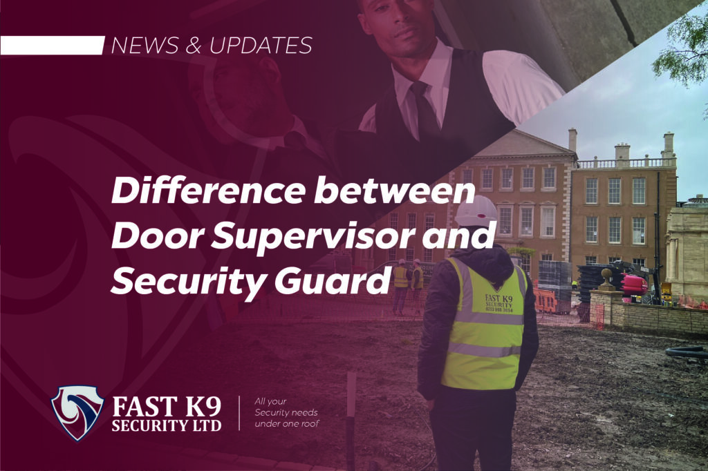 Difference between Door Supervisor and Security Guard